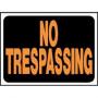 9"X12"PL.SIGN NO TRESSPASS. 3014