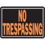 10 X 14 NO TRESPASSING 804