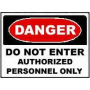 DANGER AUTHORIZED PERSONNEL SIGN