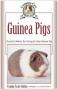 GUNINEA PIG CARE MADE EASY