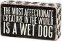 BOX SIGN WET DOG